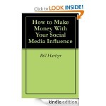 How to Make Money with Your Social Media Influence Book